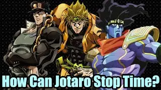 How Can Jotaro Stop Time?