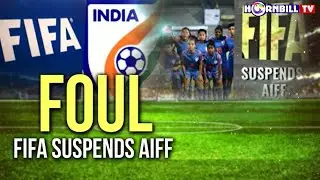 FIFA SUSPENDS INDIA: ALL NATIONAL TEAMS BANNED FROM PLAYING IN INTERNATIONAL FIXTURES