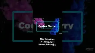 Codez Jerry New Intro Video #PixelFlow #Shorts #youtubeshorts