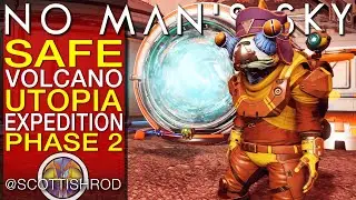 Phase 2 Safe Volcano & Other Useful Tips Utopia Expedition No Man's Sky Update 4.1 NMS Scottish Rod