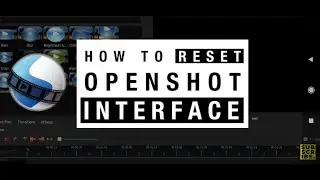 How to reset openshot interface | Openshot video editor tutorial (hindi) | Openshot video editor