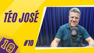 TÉO JOSÉ - 10Centralizados #10
