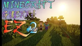 Minecraft Guerra EZ - #2
