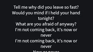 Flyboy Tarantino, Craig Xen & Kidway - Now or Never Lyrics