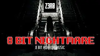 z3r0 - 8bit Nightmare | 8bit Horror - NO COPYRIGHT MUSIC