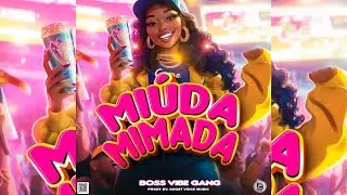 Boss Vibe Gang - Miúda Mimada