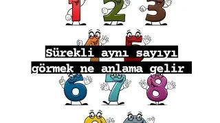 SÜREKLİ AYNI SAYIYI GÖRMEK NE ANLAMA GELİR? #sayılar #numeroloji #sayılarındili #sayıanlamları