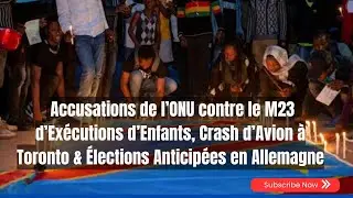 Accusations de l’ONU contre le M23 d’Exécutions d’Enfants,