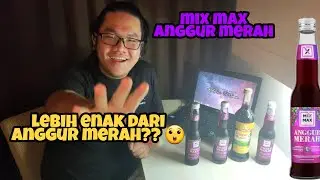 MIX MAX X ORANG TUA = MIX MAX ANGGUR MERAH