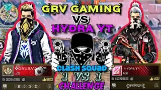 Free Fire || Grv Gaming Vs Hydra Gaming || 1 Vs 1 Clash Squad Custom Challenge