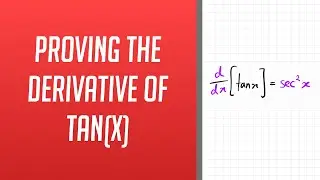 How to prove the Derivative of tan(x)