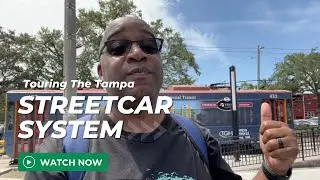 Touring the TECO Streetcar System: A Must For Tourists In Tampa