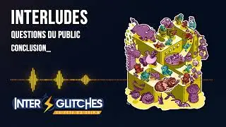 [Interludes 2023] “Le speedrun est le futur du jeu vidéo !” — Questions du public et conclusion