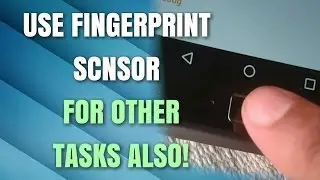 USE FINGERPRINT SENSOR/SCANNER FOR OTHER TASKS!  Not just for Unlocking! ✔