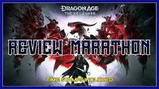 [HARD RANT] REVIEW MARATHON FOR DRAGON AGE VEILGUARD / TIME STAMPS
