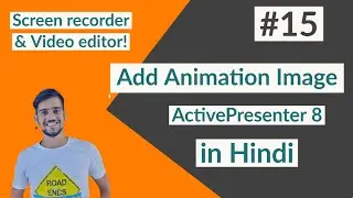 How to Add Animation for Image Using ActivePresenter 8 in Hindi | Animation Image |