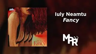 Iuly Neamtu - Fancy | 1 Ora