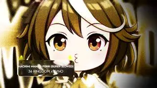 HACHIMI MAMBO FUNK (SUPER SLOWED) - 36 KINGDOM x SVNO