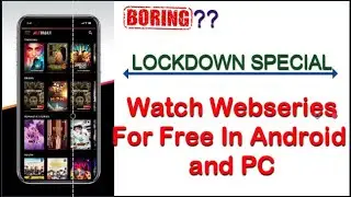 LOCKDOWN SPECIAL!!! Watch and download webseries for Free [WebSeries] in Android and PC