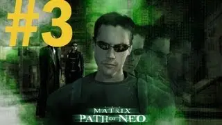 [GRT] The Matrix : Path Of Neo Gameplay #3 - มาฝึกกังฟูกัน!