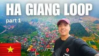 BEST Thing To Do in Vietnam | The Ha Giang Loop - part 1