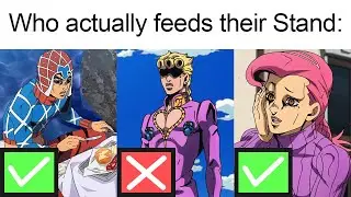 What? Everyone feeds their Stands