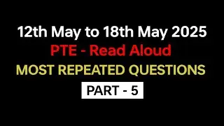 PTE Read Aloud (Part-5) May 2025 - Exam Prediction / Read Aloud pte practice with answers 