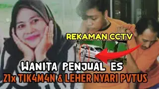 KISAH WANITA PENJUAL ES DITEMUKAN LEHER NYARIS PVTUS