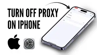 How to Turn Off Proxy in an iPhone