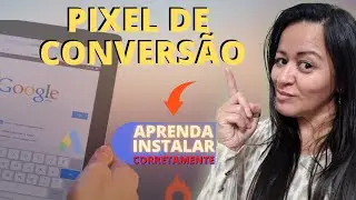Como Instalar o PIXEL de Conversão do Google Ads [PASSO A PASSO]