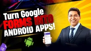 How to use Google Forms as Mobile App on Android