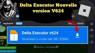 Mise à jour de Delta Executor Mobile v624 fonctionnelle (2024) || Pas de script clé |