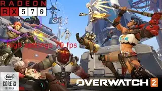 Overwatch 2  Gameplay on core i3 10100f and amd rx 570