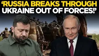 Russia News LIVE | Russian Breakthrough in Zaporizhzhia | Ukraine Front Collapses Amid Troop Crisis