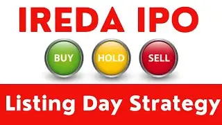 IREDA IPO Listing Day Strategy | IREDA IPO Hold Or Sell | IREDA IPO Listing Date |IREDA Listing Plan