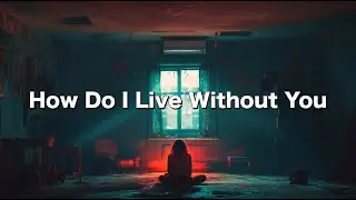 Eros in Love - How Do I Live Without You | Heartbreaking Rock Ballad (Official Lyric Video)