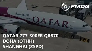 [P3Dv5.1] PMDG Qatar 777-300ER - Doha to Shanghai (OTHH-ZSPD) | VATSIM