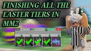 ALL EASTER TIERS DONE IN MM2 + EASTER GLOW (showcase)