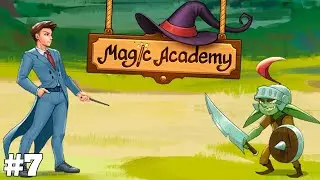 Другие миры! - #7 - Magic Academy