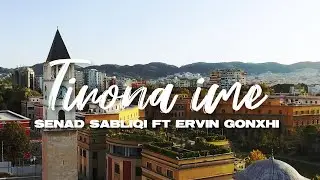 Senad Sabliqi ft. Ervin Gonxhi - Tirona ime