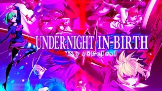 UNDER NIGHT IN-BIRTH II Sys:Celes - Phonon