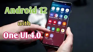 Galaxy Devices that Should Be getting Android 12 / One UI 4.0 | Samsung One UI 4.0 Eligible Device