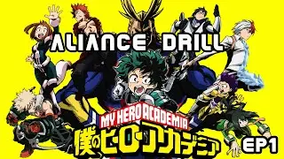 (BoC*m No Hero) Aliance Drill EP1 | My Hero Academia: The Strongest Hero