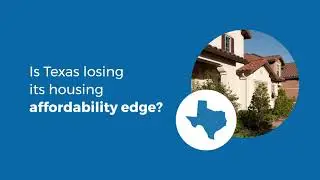 Is Texas losing its housing affordability edge?