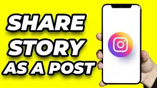 How to Share Instagram Story as a Post | Android or iphone