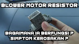 Blower Motor Resistor | Bagaimana ia berfungsi & simptom kerosakan