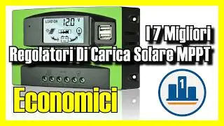 🔋 I 7 MIGLIORI Regolatori di carica solare MPPT ECONOMICI su Amazon [2026] ✅ [Qualità/Prezzo] 30A