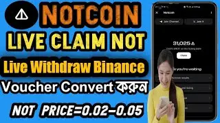 Notcoin Live Claim & Binance Withdrawal process|Notcoin Price prediction|Notcoin Withdraw