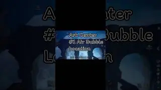Ark Center Underwater Air Bubble Location #1