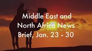 Lima Charlie News - MENA News Brief Jan 31 2018